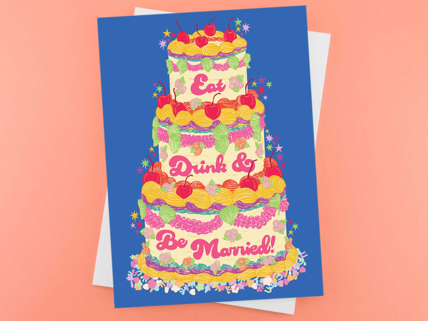 Eat, Drink and Be Married! Wedding Greeting Card